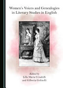 Women's voices and genealogies in literary studies in English /