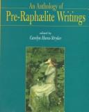 An anthology of Pre-Raphaelite writings /
