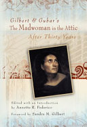 Gilbert & Gubar's The madwoman in the attic after thirty years /