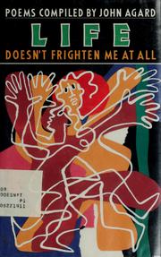 Life doesn't frighten me at all : poems /