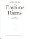 A Treasury of playtime poems /