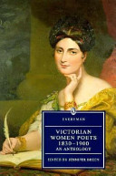 Victorian women poets, 1830-1901 : an anthology /