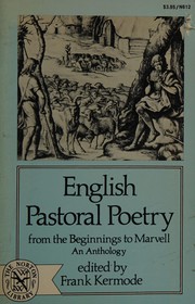 English pastoral poetry : from the beginnings to Marvell /