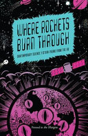 Where rockets burn through : contemporary science fiction poems from the UK /