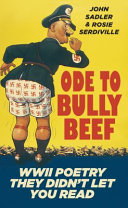 Ode to bully beef : WWII poetry they didn't let you read /