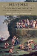 Bel-vedére or the Garden of the muses : an early modern printed commonplace book /