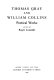 Thomas Gray and William Collins : poetical works /