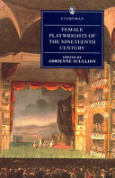 Female playwrights of the nineteenth century /