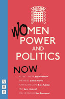 Women, power and politics now /