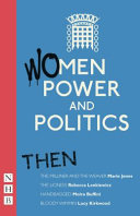 Women, power and politics : then /