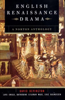 English Renaissance drama : a Norton anthology /