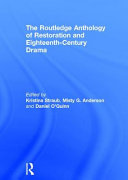 The Routledge anthology of Restoration and eighteenth-century drama /