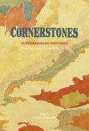 Cornerstones : subterranean writings /