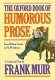 The Oxford book of humorous prose : from William Caxton to P.G. Wodehouse : a conducted tour /