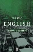 Classic English short stories, 1930-1955 /