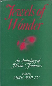 Jewels of wonder : an anthology of heroic fantasies /
