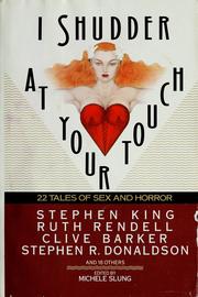 I shudder at your touch : tales of sex and horror /