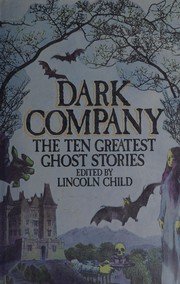 Dark company : the ten greatest ghost stories /