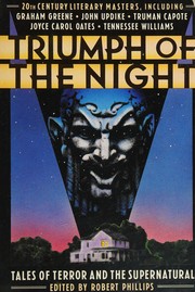 Triumph of the night : tales of terror and the supernatural by 20th century masters /