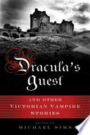 Dracula's guest : a connoisseur's collection of Victorian vampire stories /