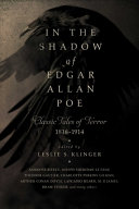 In the shadow of Edgar Allan Poe : classic tales of horror, 1816-1914 /