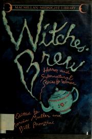 Witches' brew : horror and supernatural stories by women /