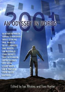 2001 : an odyssey in words : commemorating the centenary of Sir Arthur C. Clarke's birth /