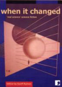 When it changed : science into fiction : an anthology /