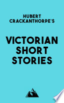 Victorian short stories : an anthology /