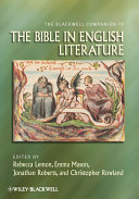 The Blackwell companion to the Bible in English literature /