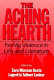 The Aching hearth : family violence in life and literature /