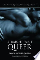 Straight writ queer : non-normative expressions of heterosexuality in literature /