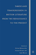 Taboo and transgression in British literature from the Renaissance to the present /