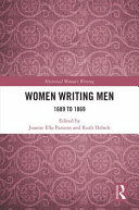 Women writing men : 1689 to 1869 /