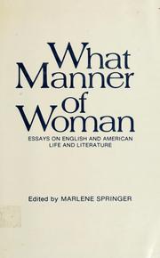 What manner of woman : essays on English and American life and literature /