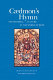 Cædmon's hymn and material culture in the world of Bede : six essays /