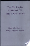 The Old English Finding of the True Cross /