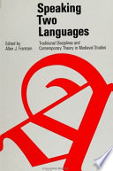 Speaking two languages : traditional disciplines and contemporary theory in medieval studies /
