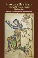 Malory and Christianity : essays on Sir Thomas Malory's Morte Darthur /