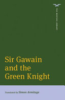 Sir Gawain and the Green Knight /