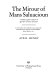 The mirour of mans saluacioune : a Middle English translation of Speculum humanae salvationis : a critical edition of the fifteenth-century manuscript illustrated from Der Spiegel der Menschen Behaltnis, Speyer, Drach, c. 1475 /