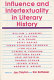 Influence and intertextuality in literary history /