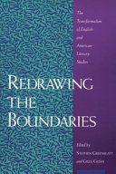 Redrawing the boundaries : the transformation of English and American literary studies /
