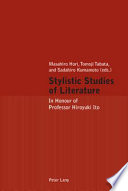 Stylistic studies of literature : in honour of Professor Hiroyuki Itō /