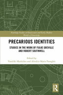 Precarious identities : studies in the work of Fulke Greville and Robert Southwell /