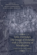 John Derricke's The image of Irelande, with a discoverie of Woodkarne : essays on text and context /