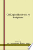 The Old English homily & its backgrounds /