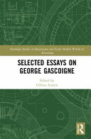 Selected essays on George Gascoigne /