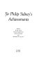 Sir Philip Sidney's achievements /
