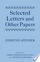 Edmund Spenser : selected letters and other papers /